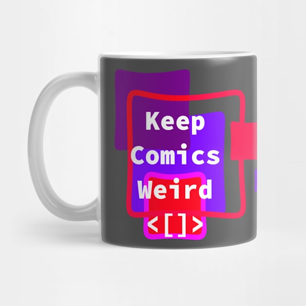 Keep Comics Weird by Elvira Khan